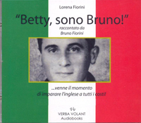 Betty, sono Bruno Lorena Fiorini