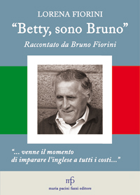 Betty, sono Bruno Lorena Fiorini