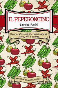 Il peperoncino - Lorena Fiorini Newton Compton